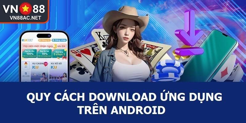 Tải App vn88 2 Tải app VN88 trên Android